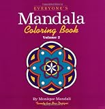 Everyone's Mandala Coloring Book Vol. 2