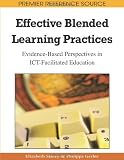 Effective blended learning practices : evidence-based perspectives in ICT-facilitated education