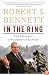 In the Ring: The Trials of a Washington Lawyer