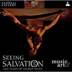 Seeing Salvation (1000 Jahre geistliche Musik)