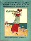 French Fashion Plates in Full Color from Gazette Du Bon Ton (1912-1925:  Illustrations of Styles By Paul Poiret, North, Paquin, and Others)