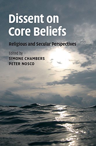 Dissent on Core Beliefs: Religious and Secular Perspectives (Ethikon Series in Comparative Ethics)