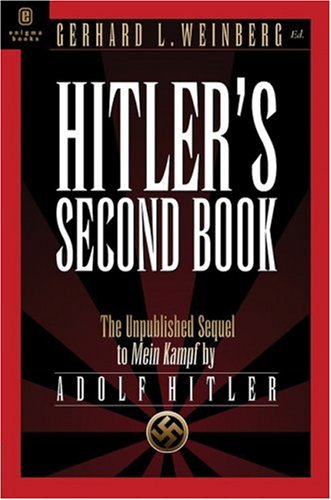 City Travel Guides Discounted  Books : Hitler's Second Book: The Unpublished Sequel to "Mein Kampf": Bk. 2: The Unpublished Sequel to "Mein Kampf": Bk. 2