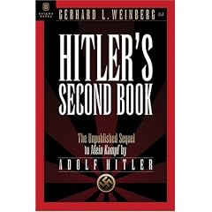 Hitler's Second Book: The Unpublished Sequel to "Mein Kampf": Bk. 2