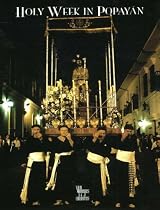 Holy Week in Popayan