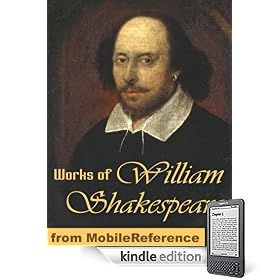 Complete Works of William Shakespeare. 154 Sonnets, Romeo and Juliet, Othello, Hamlet, Macbeth, Antony and Cleopatra, The Tempest, Julius Caesar, King ... Cressida, The Winter's Tale & more (mobi)