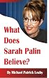 What Does Sarah Palin Believe?