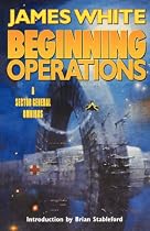 Beginning Operations (Sector General Novels)