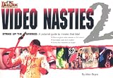 Video Nasties: v. 2: A Pictorial Guide to the Movies That Bite!