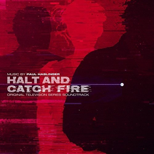 Halt & Catch Fire Paul Haslinger