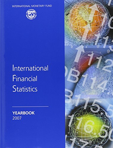 International Financial Statistics Yearbook: 2007