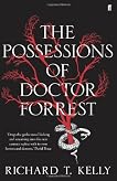 The Possessions of Doctor Forrest