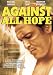 Against All Hope