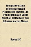 Produkt-Bild: Youngstown State Penguins Football Players: Ron Jaworski, Ed O'Neill, Bob Davie, Willis Marshall, Jeff Wilkins, Tim Johnson, Marcus Mason