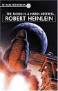 The Moon is a Harsh Mistress (S.F. Masterworks)