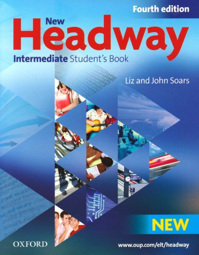 New Headway Intermediate Fourth Edition: Student's Book