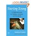 Starting Strong: A Different Look at Children, Schools, and Standards (Practitioner Inquiry)