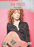 Produkt-Bild: Sue Foley -- Guitar Woman: DVD (Alfred's Artist Series Alfred's Artist)