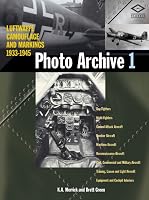 Luftwaffe Camouflage and Markings 1933-1945: Photo Archive 1 (Luftwaffe Camouflage and Markings 1933-1945)