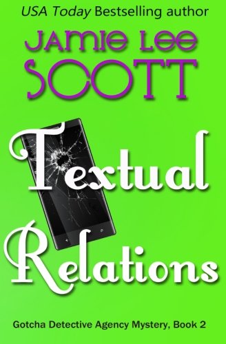 Textual Relations: a Gotcha Detective Agency Mystery