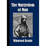 The Martyrdom of Man [Illustrated]