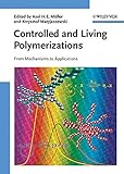 Controlled and living polymerizations : methods and materials