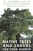 Book Native Trees and Shrubs for Your Garden