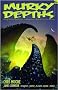 Murky Depths: Issue 7: The Quarterly Anthology of Graphically Dark Speculative Fiction