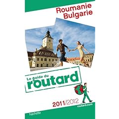 Guide du Routard Roumanie, Bulgarie 2011/2012