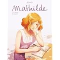 Mathilde, Tome 1 : Le Temps des soupirs