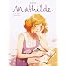 Mathilde, Tome 1 : Le Temps des soupirs