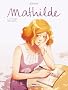 Mathilde, Tome 1 : Le Temps des soupirs