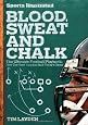 Sports Illustrated Blood, Sweat and Chalk: The Ultimate Football Playbook: How the Great Coaches Built Today`s Game