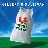The Berry Vest of Gilbert O`Sullivan