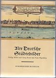 Produkt-Bild: Alte Deutsche St&auml;dtbilder. 32 Darstellungen auf 27 farbigen Bl&auml;ttern nach Georg Braun und Franz Hogenberg.