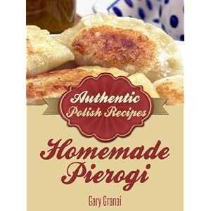 Homemade Pierogi - Authentic Polish Recipies