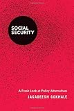 Social security : a fresh look at policy alternatives