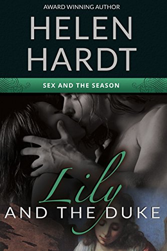 Lily and the Duke (Sex and the Season Book 1)