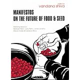 Manifestos on the Future of Food and Seedby Vandana Shiva