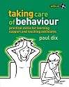 Taking Care of Behaviour: Practical Skills for Learning Support and Teaching Assistants