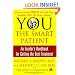 YOU: The Smart Patient: An Insider's Handbook for Getting the Best Treatment