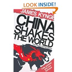 China Shakes The World: The Rise of a Hungry Nation: The Rise of the Hungry Nation
