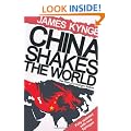 China Shakes The World: The Rise of a Hungry Nation: The Rise of the Hungry Nation