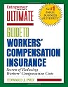 Ultimate Guide to Workers' Compensation Insurance (Entrepreneur Magazine's Ultimate Books)