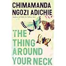 The Thing Around Your Neck