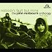 Nobody's Fault But Mine- The John Renbourn Anthology 1966-2005
