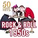 50 Hits: Rock & Roll 1950s