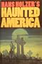 Han Holzer's Haunted America