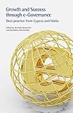 Bringing growth and success through e-governance : lessons learned from case studies in Cyprus and Malta