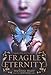 Fragile Eternity (Wicked Lovely, 3)